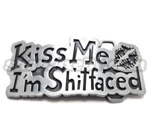 Kiss Me I'm Shitfaced Belt Buckle Funny