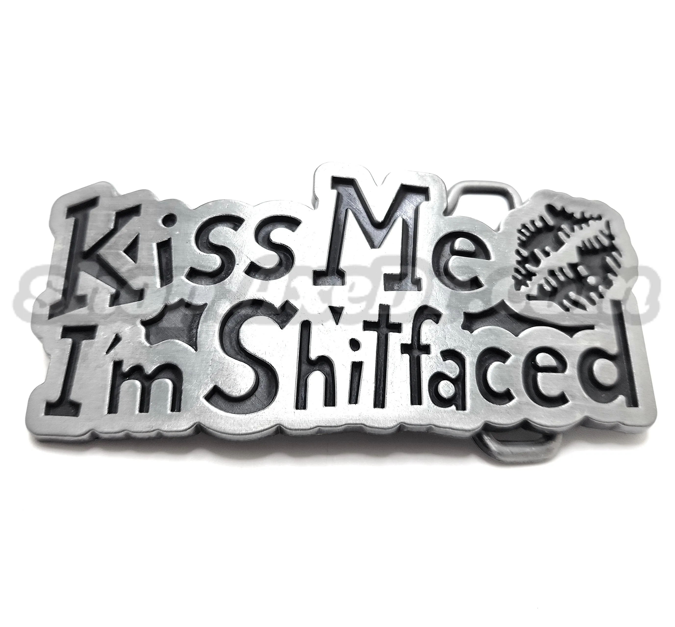 Kiss Me I'm Shitfaced Belt Buckle Funny
